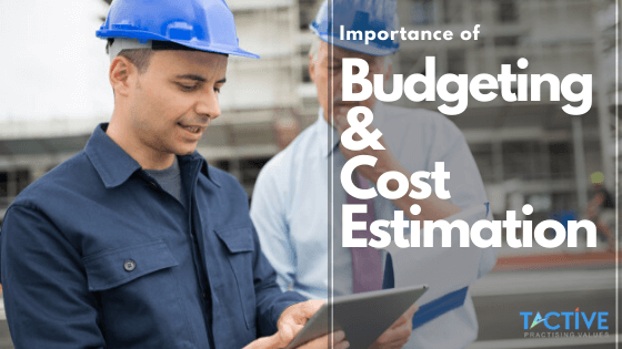Importance of Budgeting & Cost Estimation for Construction Projects